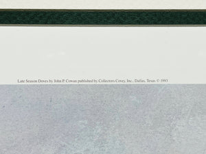 John P. Cowan Late Season Doves Lithograph Artist Proof Year 1993 - Brand New Super Custom Sporting Frame